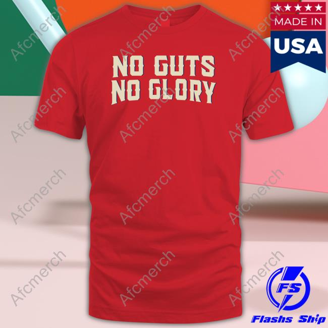 No Guts No Glory T Shirt