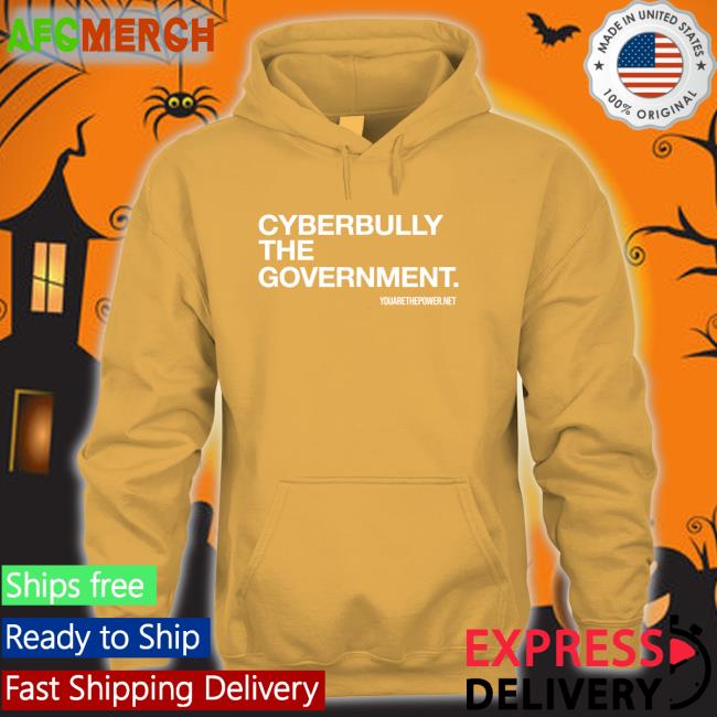 Cyberbully The Government Shirt David Fite Real Spike Cohen