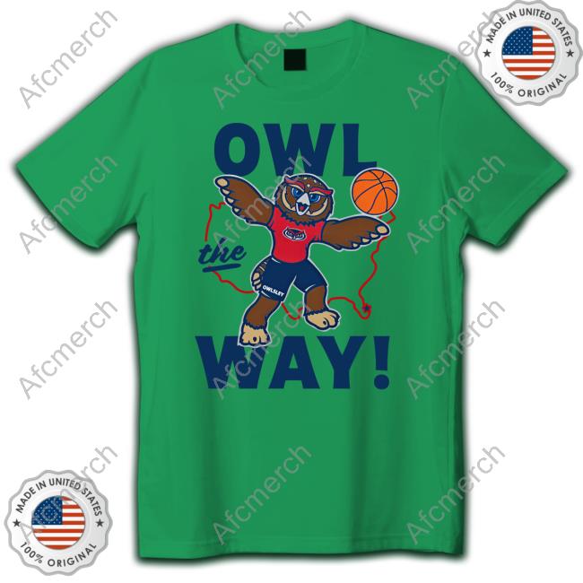 Ncaa Homefield FAU Owls Owl The Ways T-Shirt