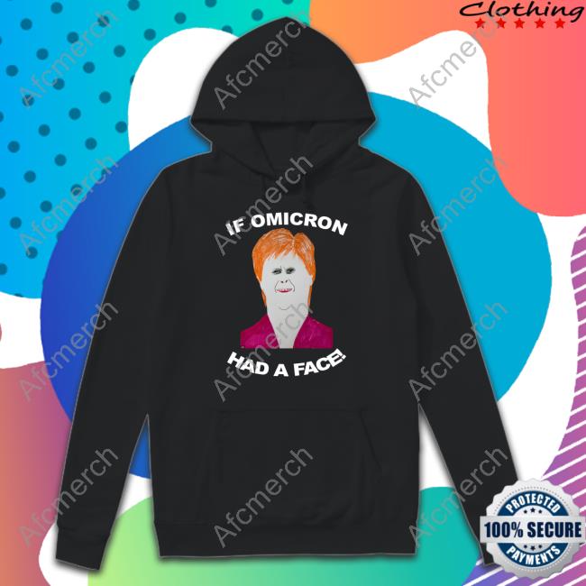 If Omicron Had A Face T Shirt