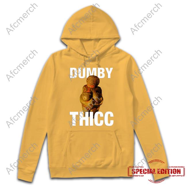 Dumby Thicc Long Sleeve Tee Dumby Thicc Shirt