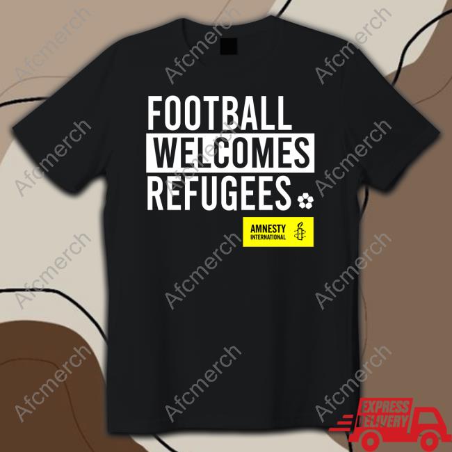 Official Football Welcomes Refugees Shirt