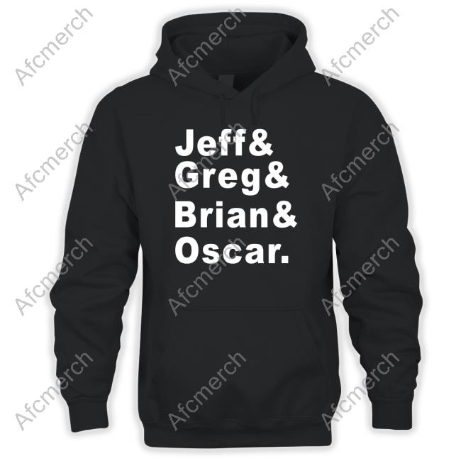 Jeff Greg Brian Oscar Hoodie