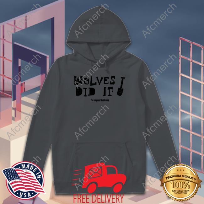 The League Of Gentlemen Alocal Shop Wolves Did It Shirt Hat