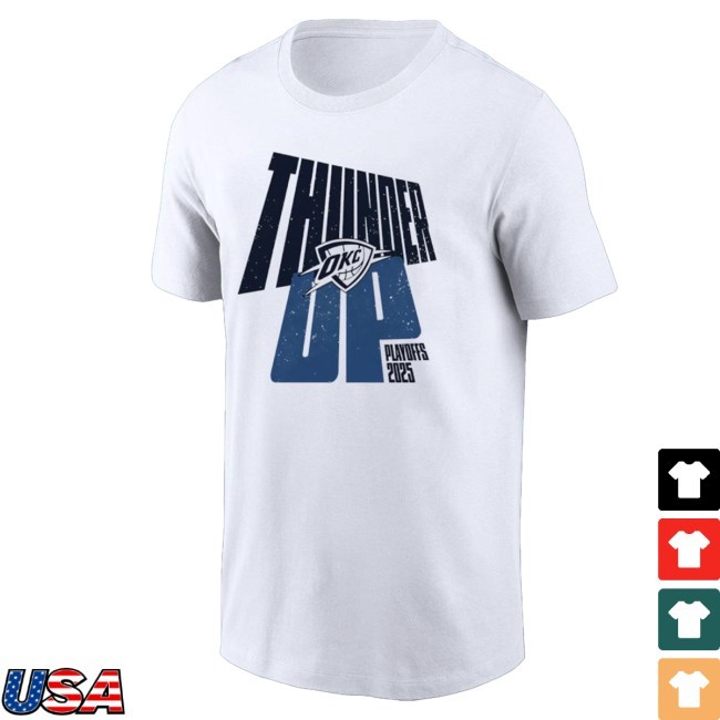 Oklahoma City Thunder Up Playoffs 2025 Shirt