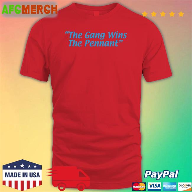 The Gang Wins The Pennant T Shirt