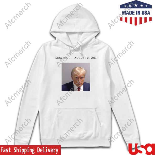 Donald Trump Mug Shot August 24 2023 Shirt