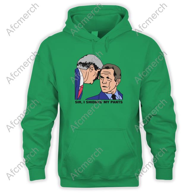 Sir, I Shidded My Pants Long Sleeve T Shirt