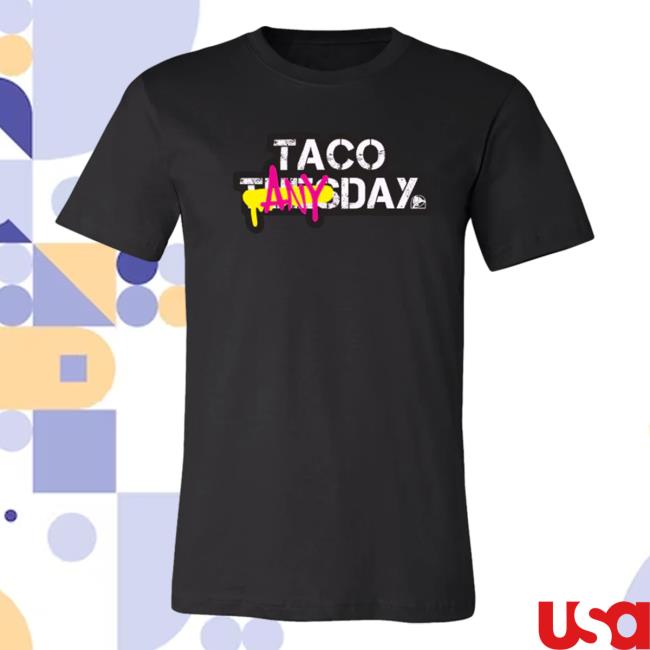 Official Taco Bell Apparel Clothing Store Shop Taco Any Day Tshirt Tacobell Merch