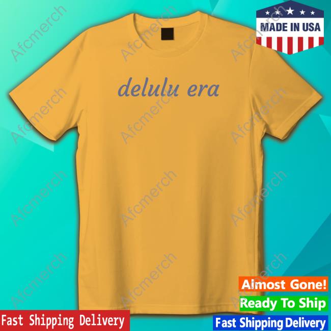 Official Sadie Crowell Merch Delulu Era T Shirt