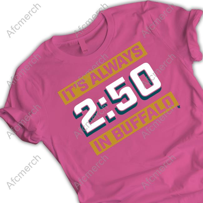 Breaking T It's Always 2:50 In Buffalo Long Sleeve T-Shirt