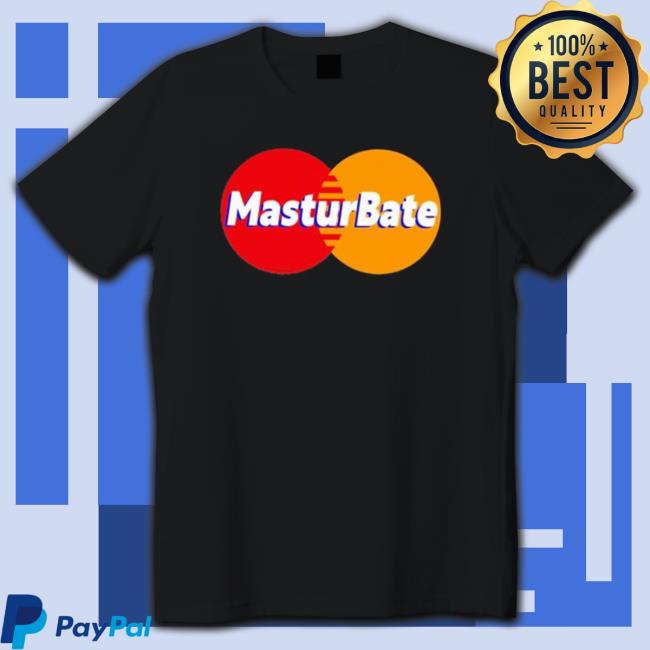 Official Masturbate Shirts