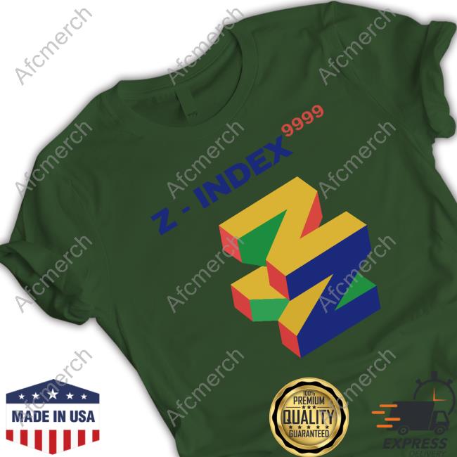 Z-Index 9999 Hot Shirt Jessica Sachs Z-Index 9999 T-Shirts Jessica Sachs