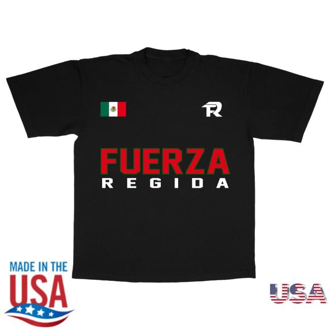 Independencia Shirt Fuerza Regida