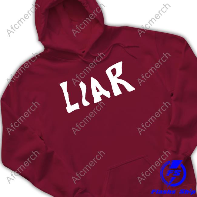 Liar T-Shirt Official Liar T-Shirt