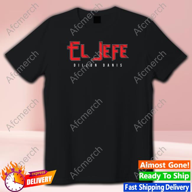 Official El Jefe Say Hello To The Bad Boy Shirts