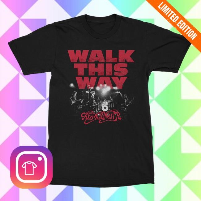 Walk This Way T Shirt Aerosmith Official Store