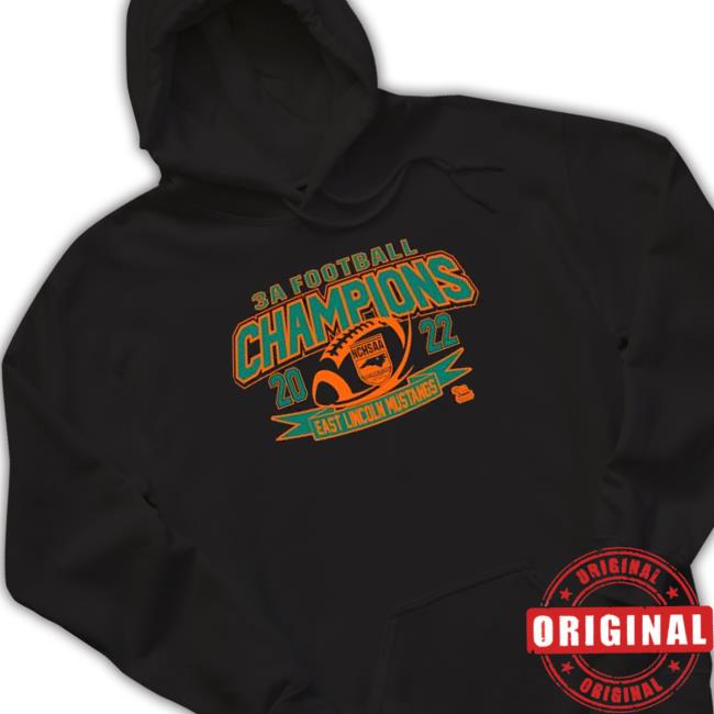 Nchsaa North Carolina High School 3A Football Division Champions 2022 East Lincoln Mustangs Shirts