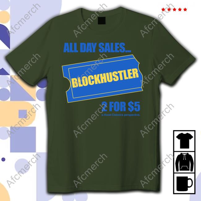 All Day Sales Blockbuster 2 For $5 New Shirt Big Meech