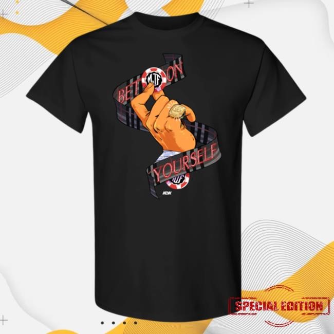 Shopaew Merch Store AWE Shop | Mjf - Bet On Yourself Top Shirt