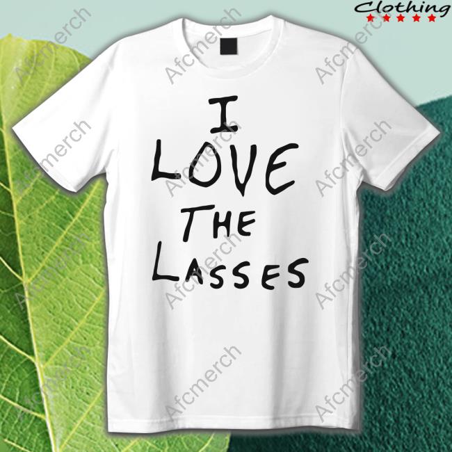 Official I Love The Lasses Crewneck Sweatshirt