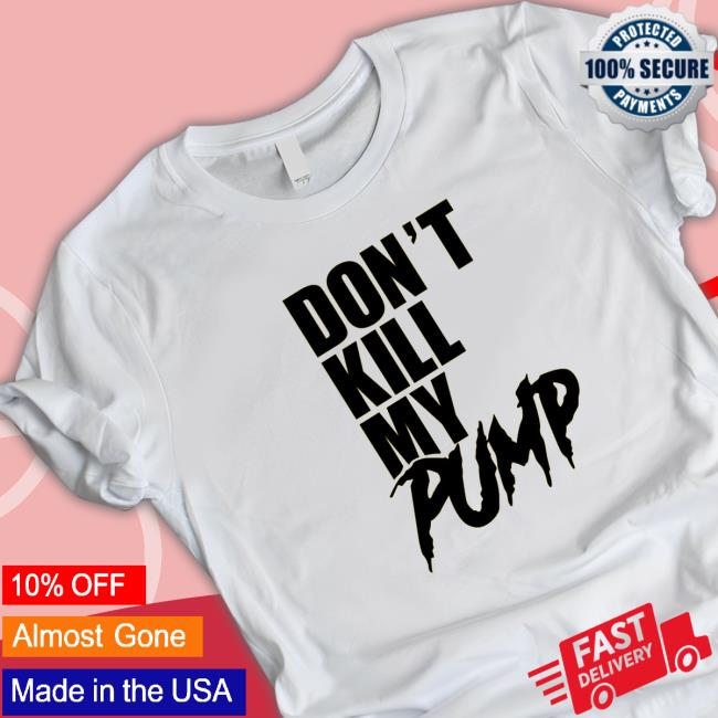 Don't Kill My Pump Cap