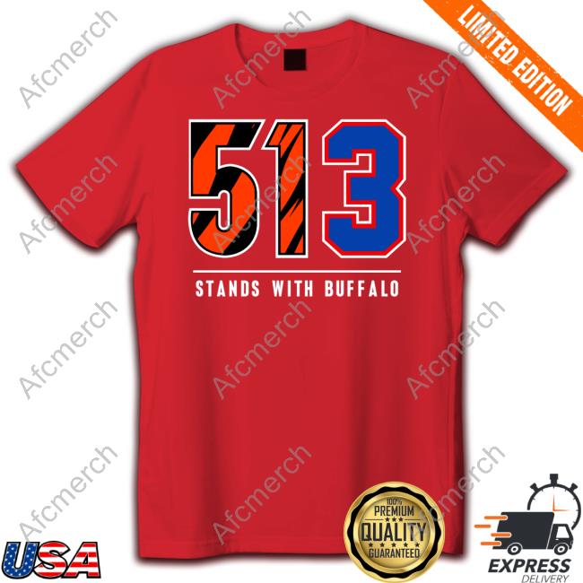 513 Stands With Buffalo Tee Ted Karras 513 Stands With Buffalo T-Shirt Damar Hamlin Cameron Wolfe