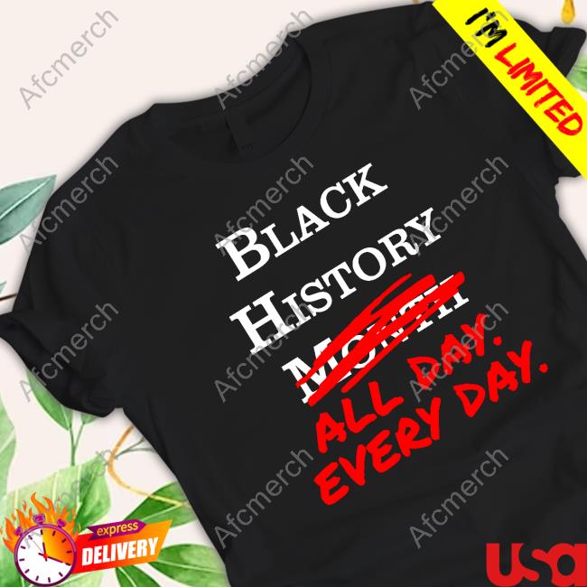 Kenny Akers Black History Month All Day Every Day Tee Shirt