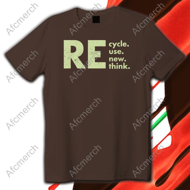 Re Cycle Use New Think Limited Edition Tee