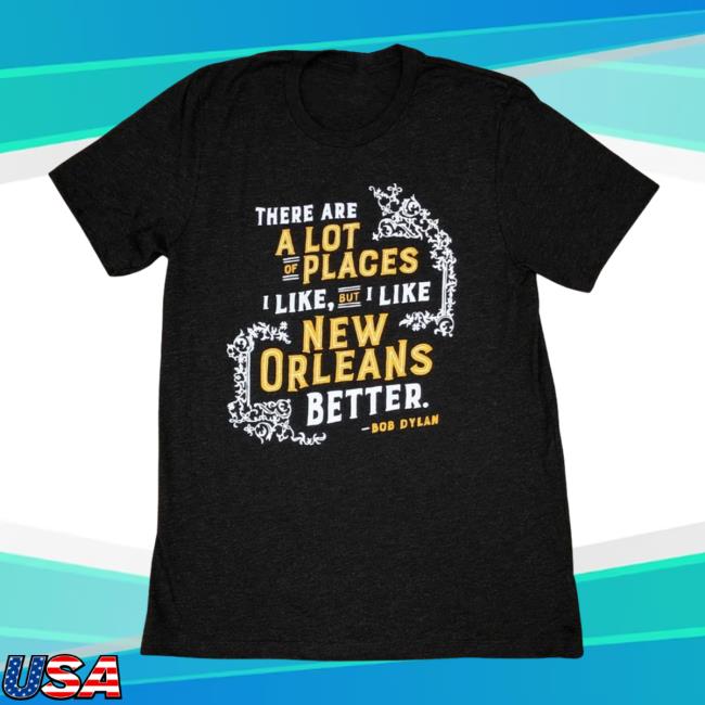 Dirty Coast Merch I Like New Orleans Better Shirt