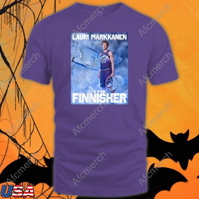 Lauri Markkanen The Finnisher T Shirt Utah Jazz Utahjazz