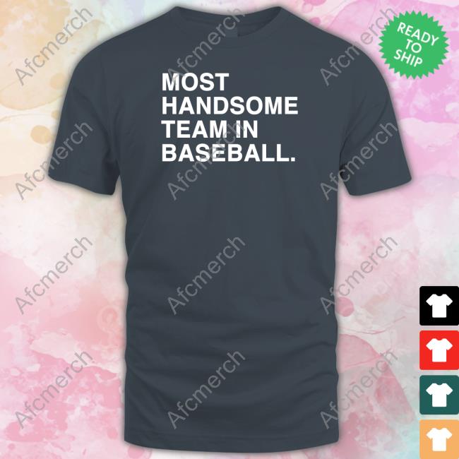 Obvious Shirts Most Handsome Team In Baseball Hoodie