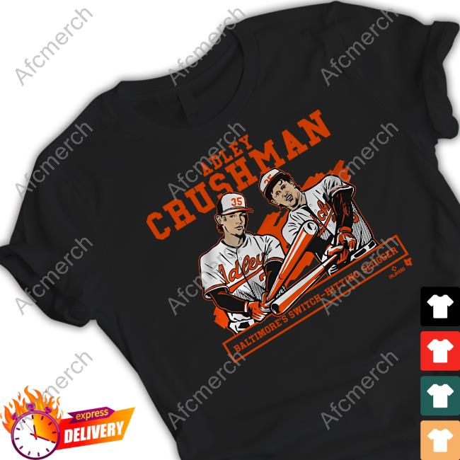 Official Breakingt Merch Adley Crushman Baltimore’S Switch-Hitting Slugger Shirt