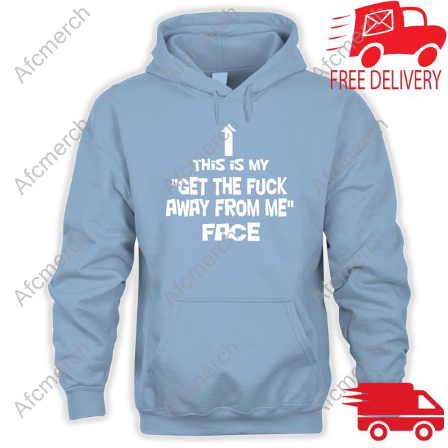 Nathalie Jacoby This Is My Get The Fuck Away From Me Face Shirt 2022 Jake Toad