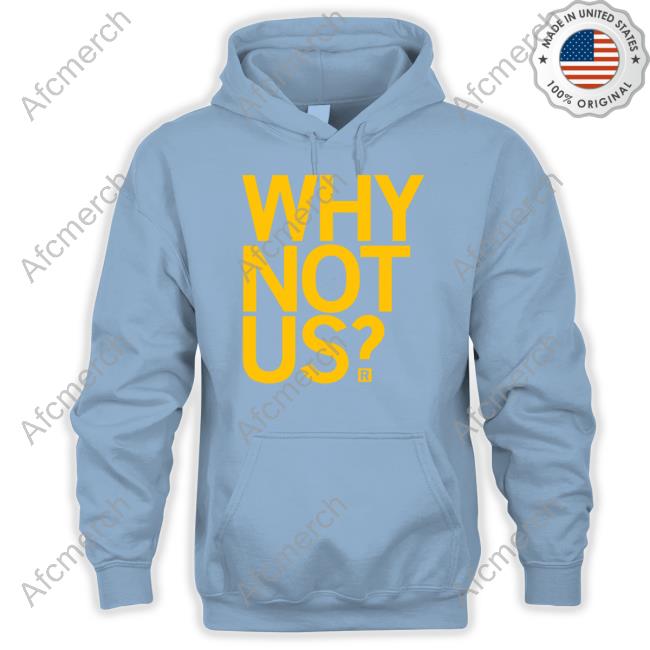Official Raygun Merch Why Not Us Shirt Official Raygun Merch Why Not Us Shirt