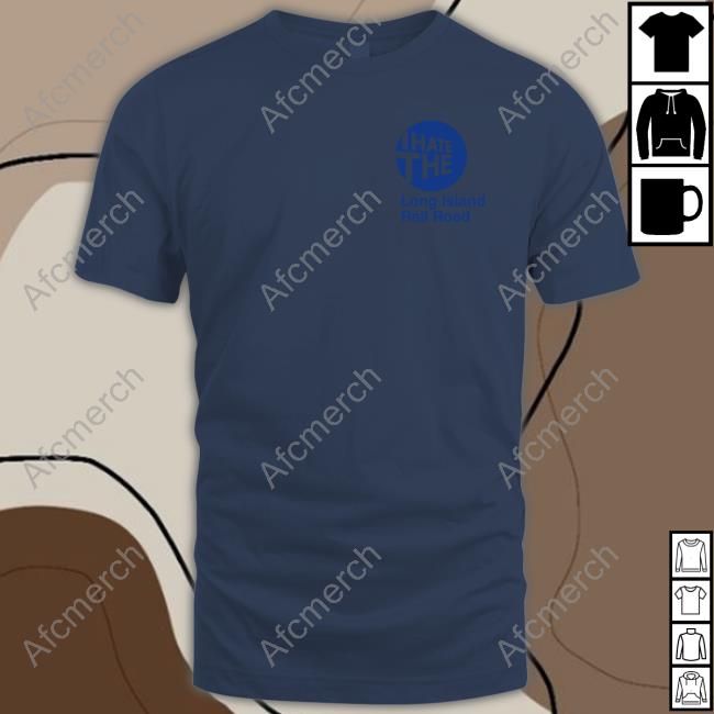 Barstool Sports Merch I Hate The Long Island Rail Road Tee