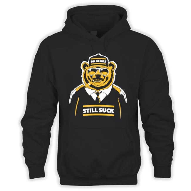 Da Bears Still Suck Long Sleeve T Shirt