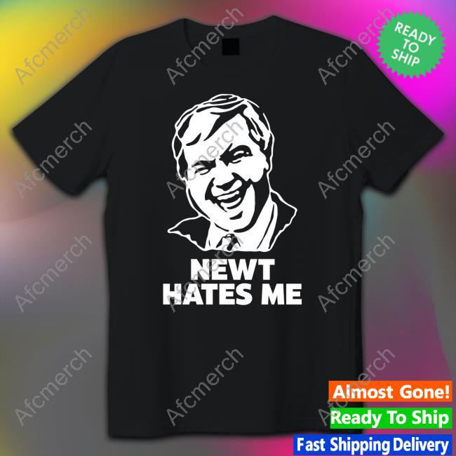 Newt Hates Me T Shirt