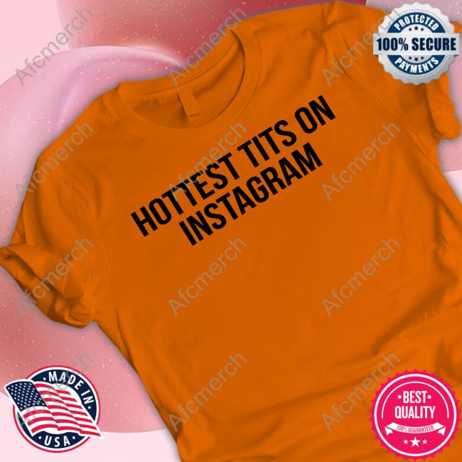 Hottest Tits On Instagram Hoodie Fashion Nova Merch The Prettiest Pisces