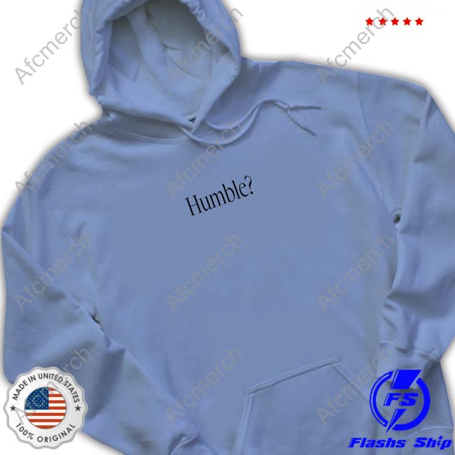 Humble Shirt