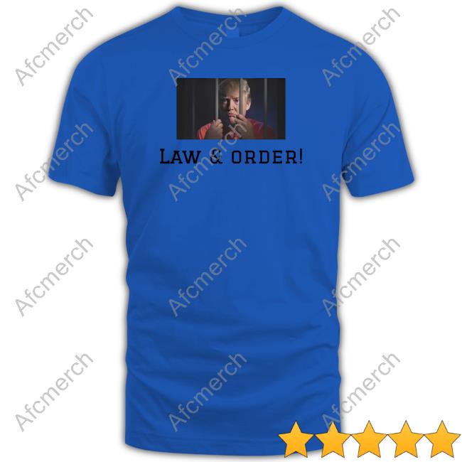 Trump Law & Order T Shirt