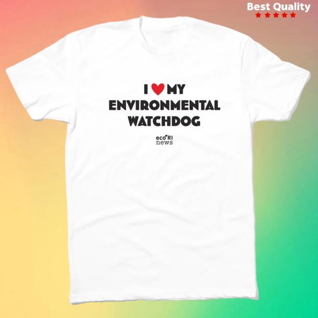 Official Raygun Custom Shop I Love My Environmental Watchdog Shirt
