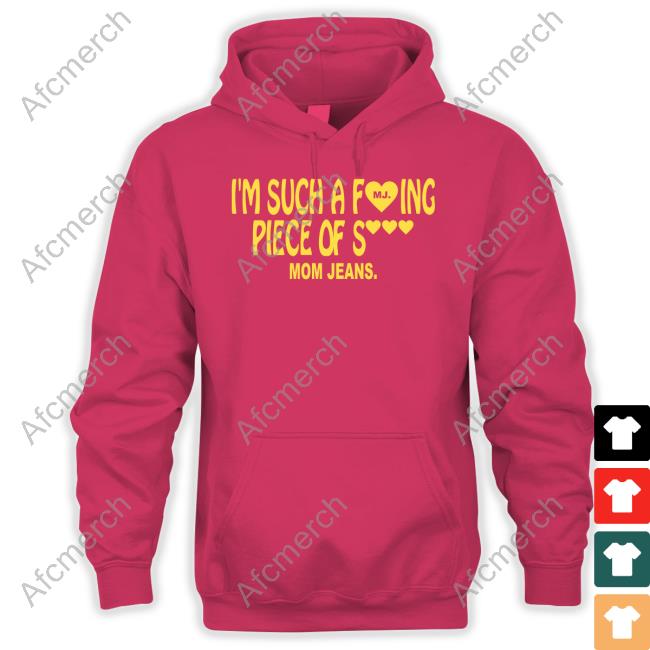 Mom Jeans Piece Of Shirt Hoodie