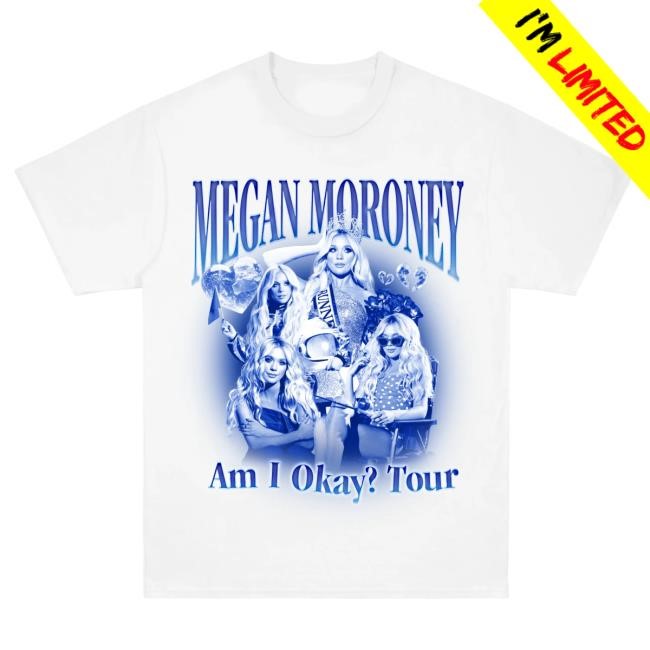 Megan Moroney Official Store Merch Am I Okay? Tour Tee