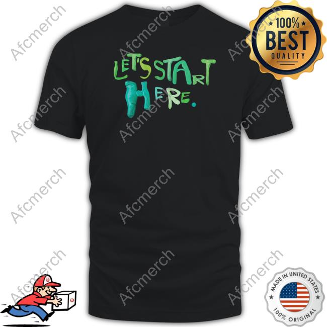 C.V Thomas Let's Start Here Shirt