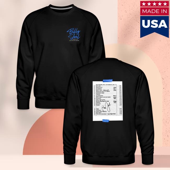 Official Billy Joel Merch Store Billy Joel "10-7-23 Baltimore Set List" Black Sweatshirt Online Exclusive Billy Joel Shop BillyJoel