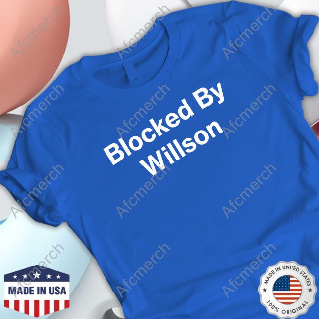 Blocked By Willson Shirt