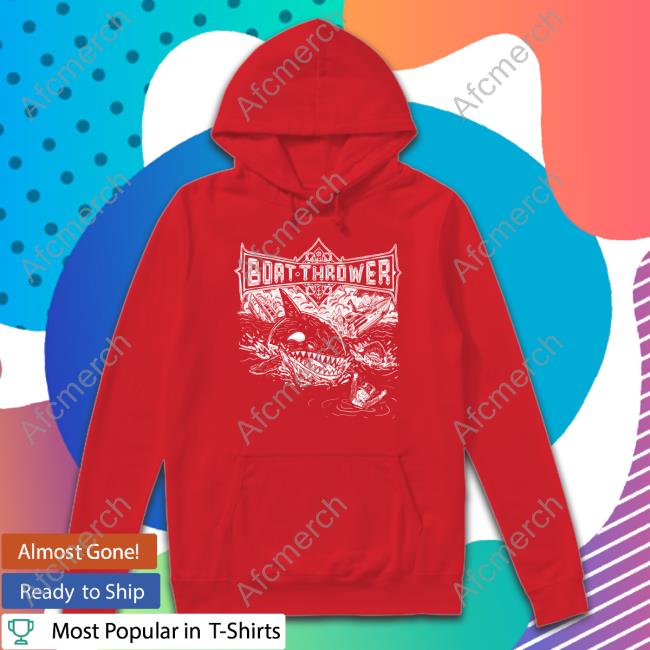 Official Boat Thrower T-Shirt Boat Thrower Tee Extinction Slams Ipcc Grinds