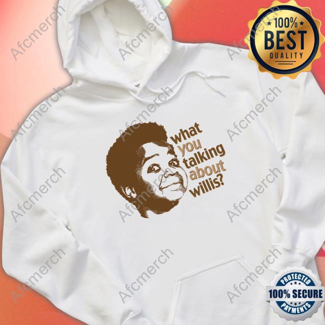 What You Talking About Willis Shirt Liz Churchill