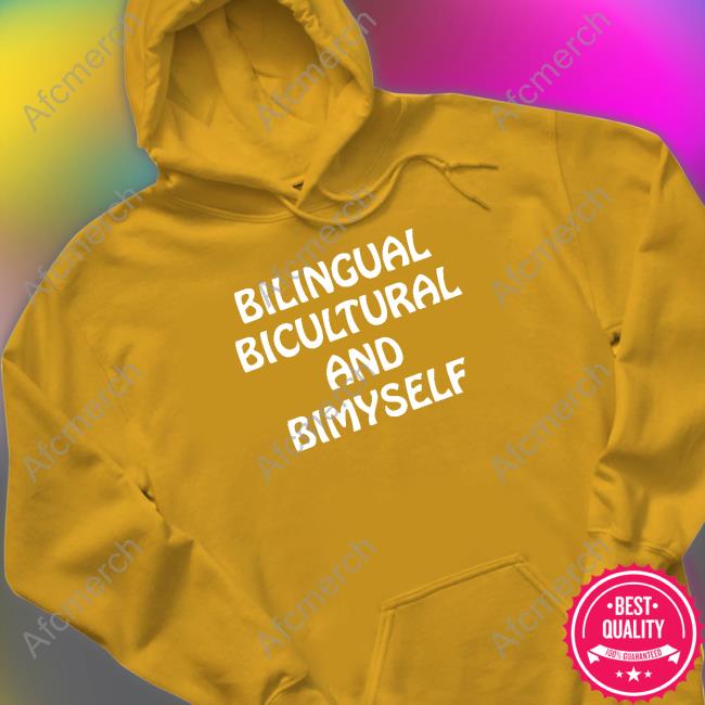 Official Shirts That Go Hard Bilingual Bicultural And Bimyself Shirt